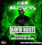 Eutopia presents David Rust