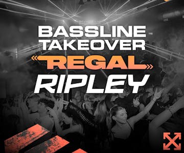 Bassline Takeover Ripley