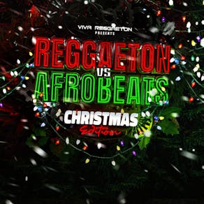 Reggaeton vs Afrobeats - Christmas Special