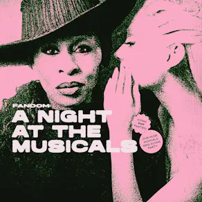 Fandom: A Night At The Musicals - Sing-Along Party