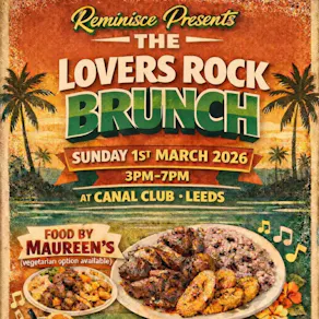 Reminisce presents...The Lovers Rock Brunch