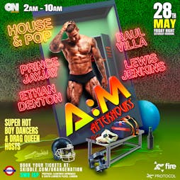 A:M After Hours  Tickets | Protocol London  | Sat 28th May 2022 Lineup