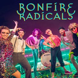 Bonfire Radicals with special guests The Drystones Tickets | Hare And Hounds Birmingham  | Tue 18th October 2022 Lineup
