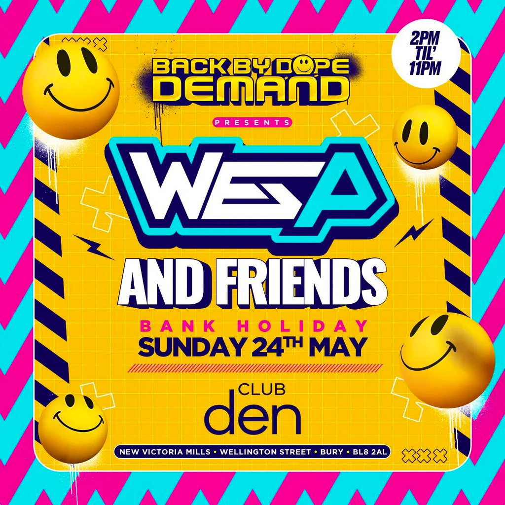 Wes P & Friends At The Den Warehouse, Bury at Club Den