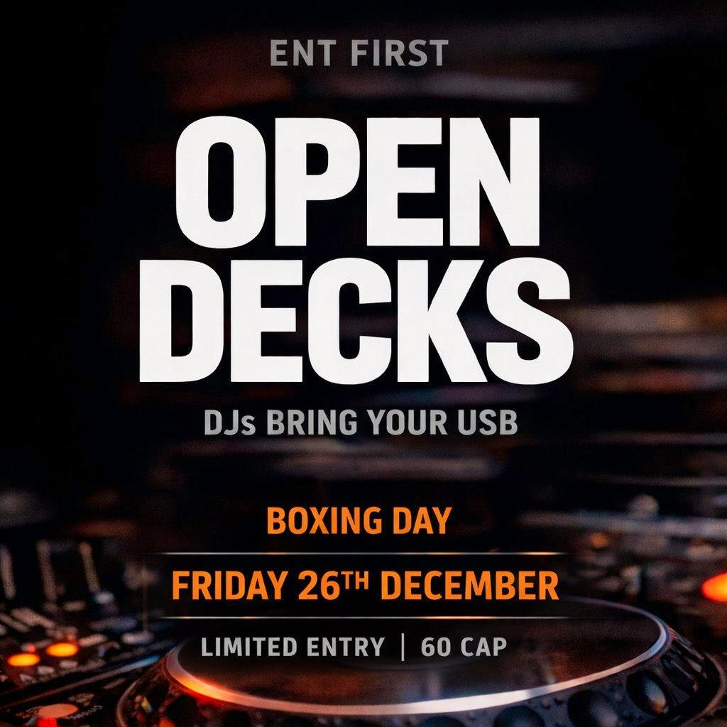 Ent First Open Decks at THE ENT BAR