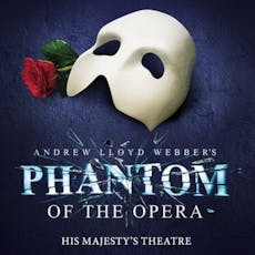 The Phantom Of The Opera at His Majestys Theatre