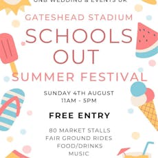 Schools Out Summer Festival Gateshead Stadium at Gateshead Stadium