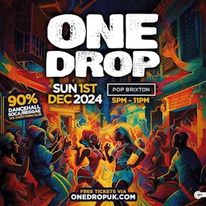 ONE DROP - Free Dancehall Day Party