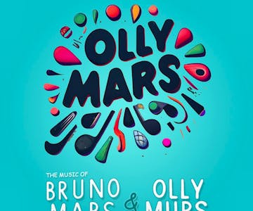 Olly Mars - The Music of Bruno Mars & Olly Murs
