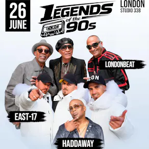 LEGENDS of the 90s LIVE in London