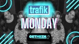Trafik Shoreditch // Every Monday // Party Tunes, Sexy RnB, Commercial // Get Me In! Tickets | Trafik London  | Mon 2nd December 2024 Lineup