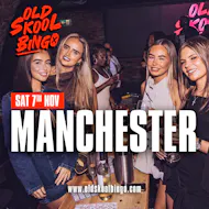 Old Skool Bingo Sat 7th Nov Manchester at Impossible