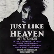Just Like Heaven: Alt 80s Party (Brighton) at Dust
