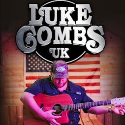 Luke Combs UK tribute in ABERDEEN Tickets | The Lemon Tree Aberdeen  | Fri 28th March 2025 Lineup