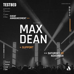 MAX DEAN >> TESTBED Leeds