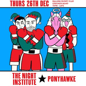 The Night Institute x Ponyhawke Boxing Night