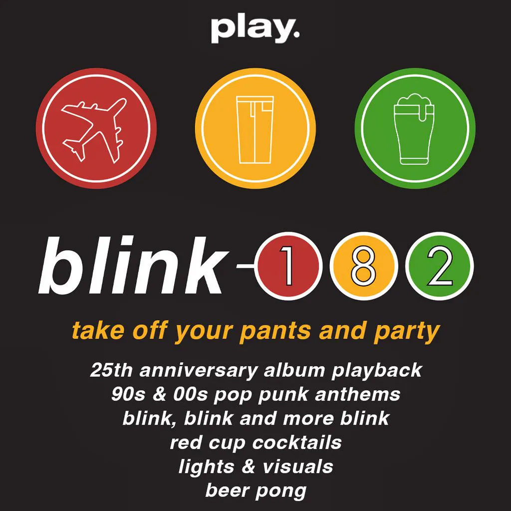 Blink 182 Party : Take Off Your Pants and Party at PLAY