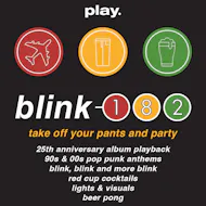 Blink 182 Party : Take Off Your Pants and Party at PLAY