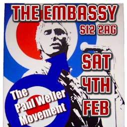 The Weller movement live tribute to the Jam and Paul Weller  Tickets | Embassy Foxwood Sheffield  | Sat 4th February 2023 Lineup
