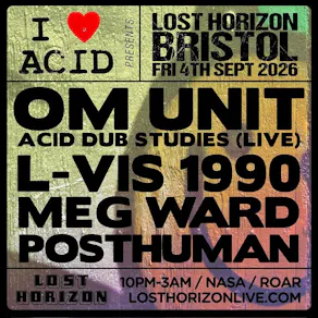 I LOVE ACID OM UNIT ACID DUB STUDIES (LIVE)/ L-VIS 1990/Meg Ward