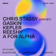 Circus Presents Chris Stassy Sat 21st Nov Liverpool at Blackstone Street Warehouse