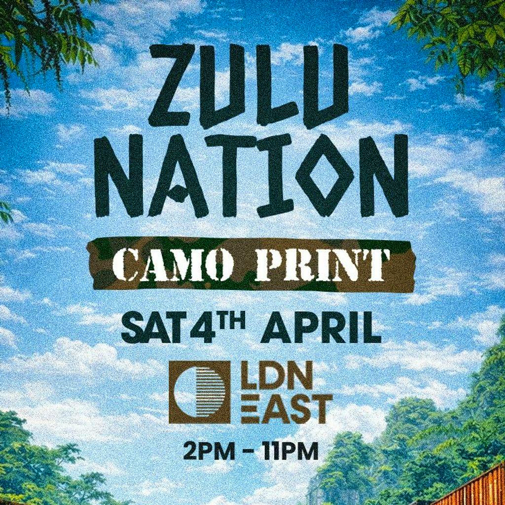 Zulu Nation - Camo Print Party at LDN EAST