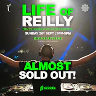 Life of Reilly - Day Clubbing Experience - Sun 27th Sept at Revolution Mitchell Street