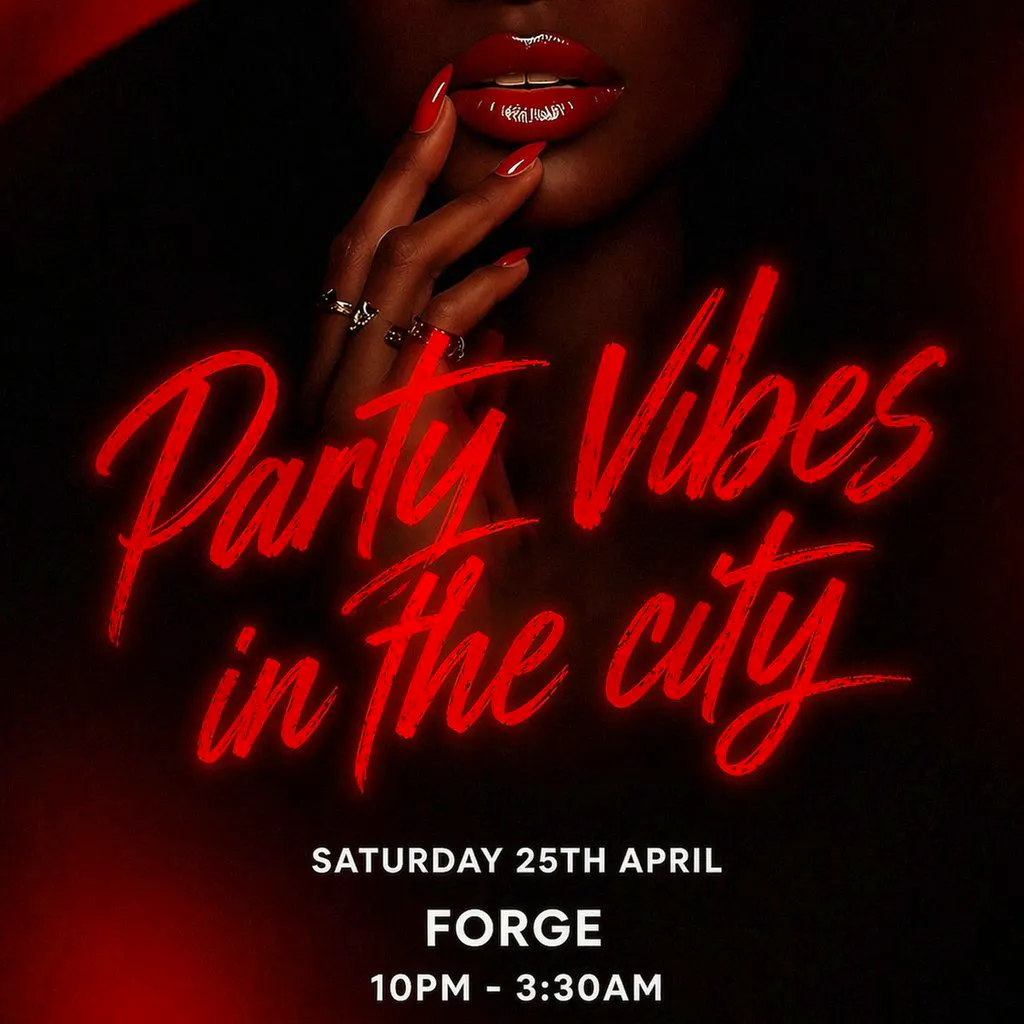Party Vibes In The City (£5 B4 Midnight With A Ticket) at Forge Bar