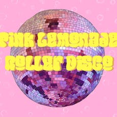Pink Lemonade Rollerdisco at SADACCA