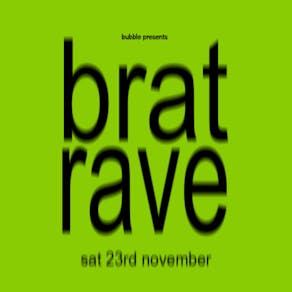 Brat Winter Rave