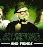 Dan Nightingale & Fiends -- Wigan -- Show Starts 8pm