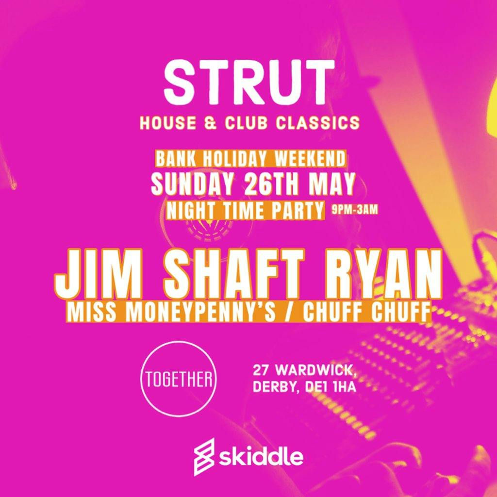 Strut. Quality House Music. @together, Derby Tickets 