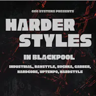 Harder Styles In Blackpool - 666 Systems at Bad Habitz