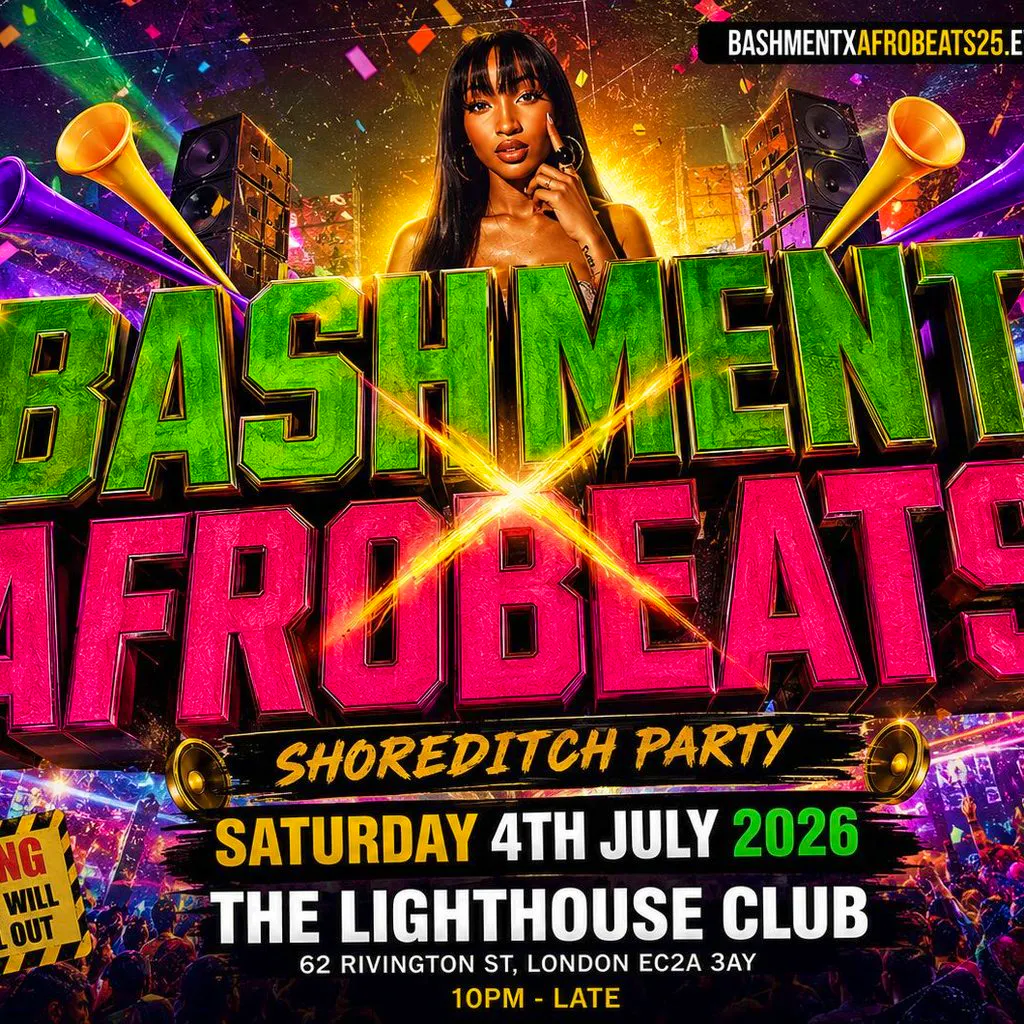 Bashment X Afrobeats - Shoreditch Party at The Lighthouse Bar And Club