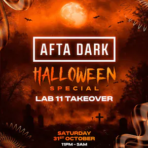 AFTA DARK w/ HALLOWEEN (After Party) - Sat 31st Oct
