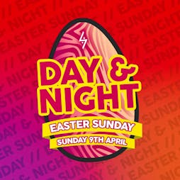 Day & Night // Easter Sunday Tickets | The Sanctuary Glasgow Glasgow  | Sun 9th April 2023 Lineup
