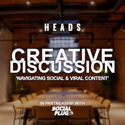 HEADS Creative Discussion - 'Navigating Social & Viral Content' Tickets | Bonded Warehouse 18 Lower Byrom Street Manchester M3 4 Manchester  | Sun 31st March 2024 Lineup