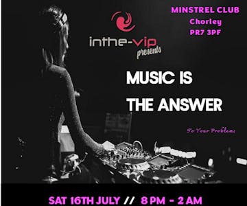 InTheVip Presents Music Is The Answer