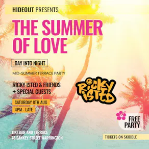Hideout Presents... The Summer Of Love (Daytime Terrace Party)