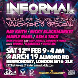 Informal. For the love of jungle:  Tickets | ARCH 19 ALMOND RD SE16 3LR London  | Sat 12th February 2022 Lineup