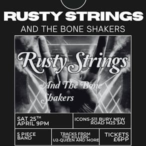 Rusty Strings and the bone shakers