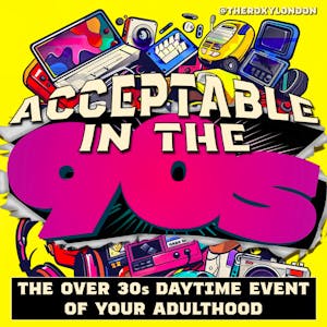 Acceptable in The 90s - The Daytime Rave.