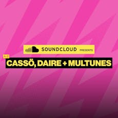 SOUNDCLOUD presents Casso, Daire & Multunes at Ibiza Rocks Hotel