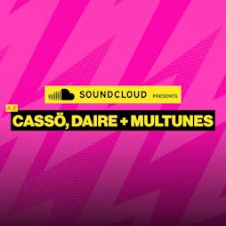 SOUNDCLOUD presents Casso, Daire & Multunes Tickets | Ibiza Rocks Hotel Sant Antoni De Portm  | Sun 9th June 2024 Lineup
