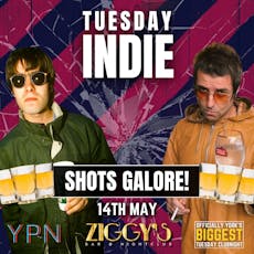 Tuesday Indie at Ziggys SHOTS GALORE 14 May at Ziggys