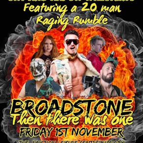 Live wrestling back in Broadstone