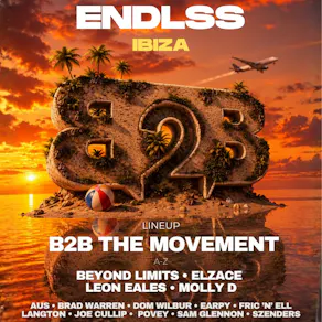 B2B The Movement - ENDLSS Ibiza