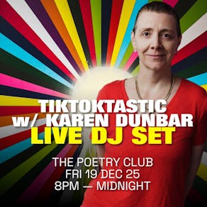 TIKTOKTASTIC w/ Karen Dunbar