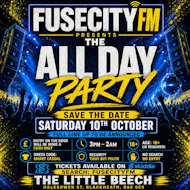 FUSECITY FM Presents The All Day Party at The Little Beech