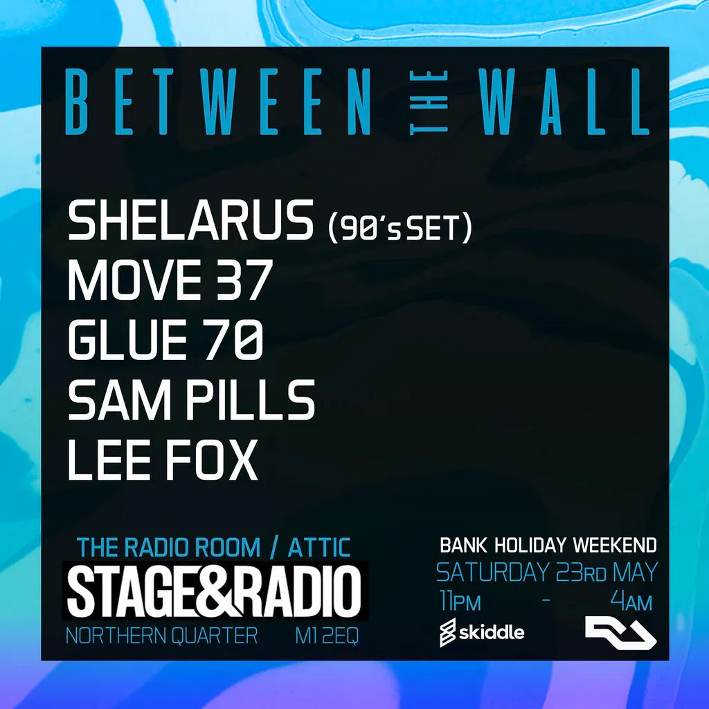 Between The Wall - *Bank Holiday After Party* at Stage And Radio Attic